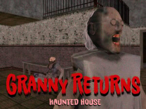 Granny Returns Haunted House Play Online Game