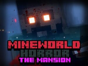 MineWorld Horror The Mansion Play Online Game